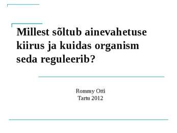 Millest sõltub ainevahetuse kiirus ja mis seda reguleerib