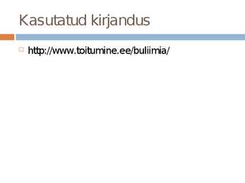 Toitumishäire-Buliimia #6