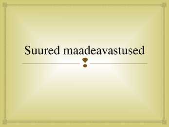 Suured maadeavastused