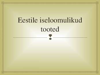 Eestile iseloomulikud tooted