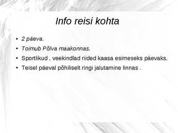 Reis põlvamaale #2