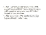 Teatri algus Eestis #7