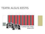 Teatri algus Eestis