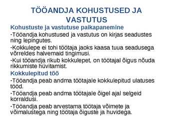 Töösuhetes subjektide õigused ja kohustused #8
