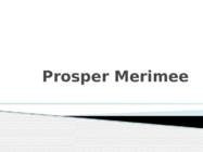 Prosper Merimee