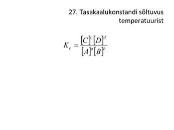 Üldkeemia kordamisküsimuste vastused #38