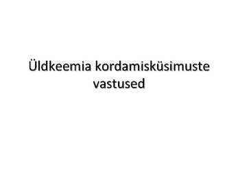 Üldkeemia kordamisküsimuste vastused
