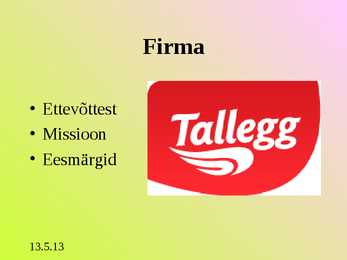 Turunduse ettekanne - AS TALLEGG #3