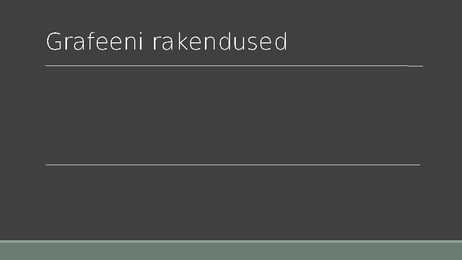 Grafeeni rakendused