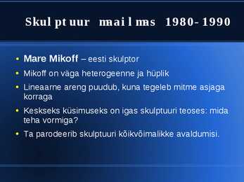 1980-1990 Skulptuur