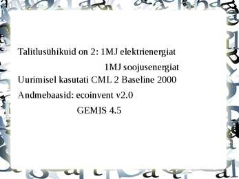 Biomassil põhineva soojus- ja elektrienergia koostootmisjaama olelusringi hindamine #4