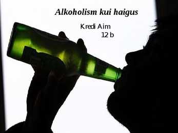 Alkoholism kui haigus