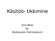 Käsitöö - tikkimine
