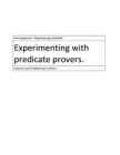 Experimenting with predicate provers