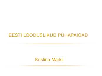 EESTI HIIED JA PÜHAPAIGAD