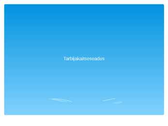 Tarbijakaitseseadus