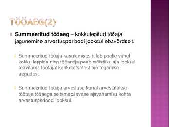Töö- ja puhkeaeg #5