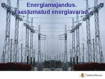 Energiamajandus-Taastumatud energialiigid
