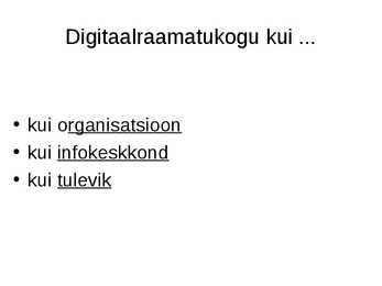 Digikogud ja digitaalraamatukogud #41