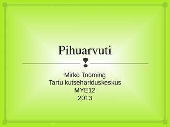 Pihuarvuti