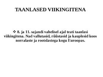 TAANIST JA TAANLASTEST #14