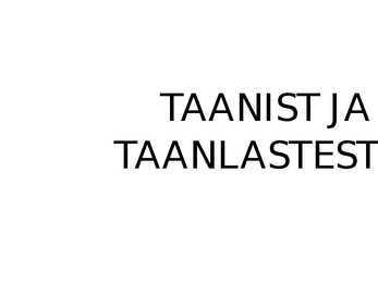 TAANIST JA TAANLASTEST