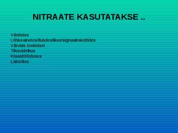 NITRAADID MEIE ELUS #4