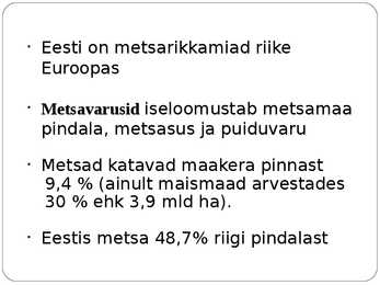 METSANDUS JA PUIDUTÖÖSTUS #3