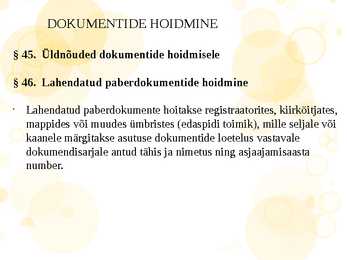 DOKUMENDI MENETLEMINE JA HOIDMINE #7