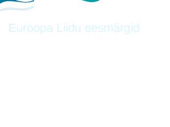 Euroopa Liit #4