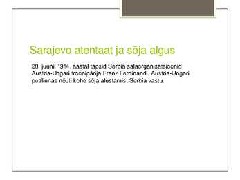 Sõja algus ja käik #3