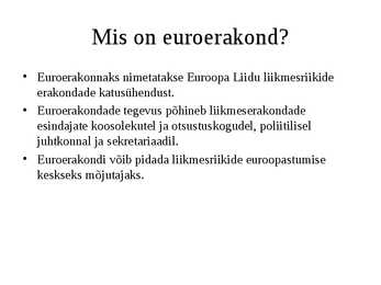 Sotsiaaldemokraadid-Euroopa rahvapartei-Euroerakond #2