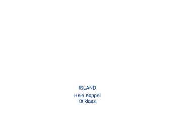 ISLAND powerpoint