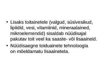E-ained ja lisaained toidus #2