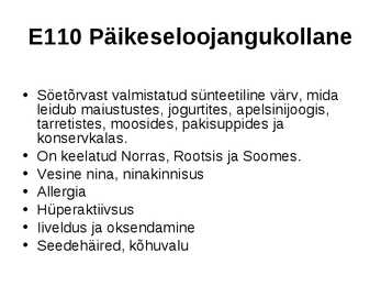 E-ained ja lisaained toidus #20