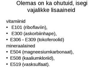 E-ained ja lisaained toidus #25