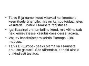E-ained ja lisaained toidus #5