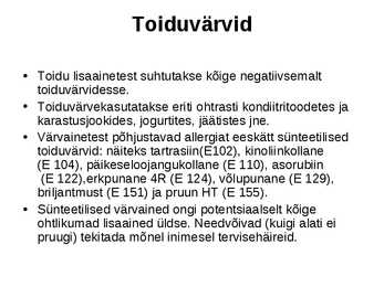 E-ained ja lisaained toidus #9