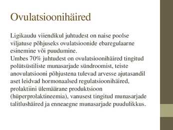 Naise viljatuse põhjused #2