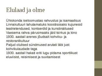 Kultuur ja olme Eesti Vabariigis #11