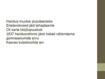 Kultuur ja olme Eesti Vabariigis #9