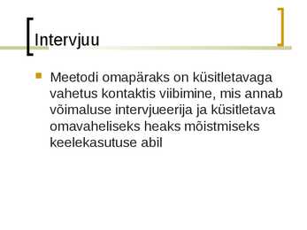 Intervjuud #2