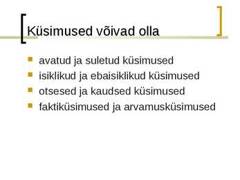 Küsimustikud #9