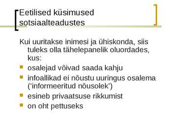 Uurimistöö eetika #6