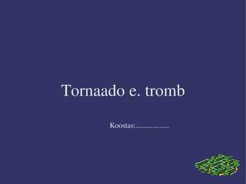Tornaado e-tromb