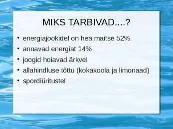 ENERGIAJOOGID JA TERVIS ESITLUS #8