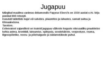 Puittaimed toiduks-ravimiks ja mürgiks-ettekanne #11