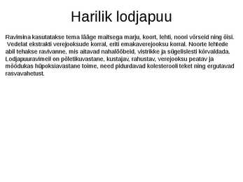 Puittaimed toiduks-ravimiks ja mürgiks-ettekanne #19