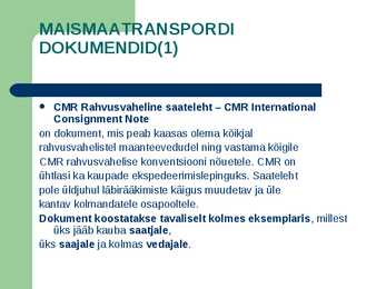 Rahvusvahelises veonduses kasutatavad dokumendid #8