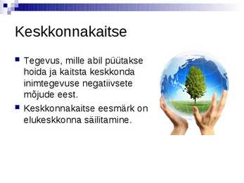 Keskkonnakaitse esitlus #2